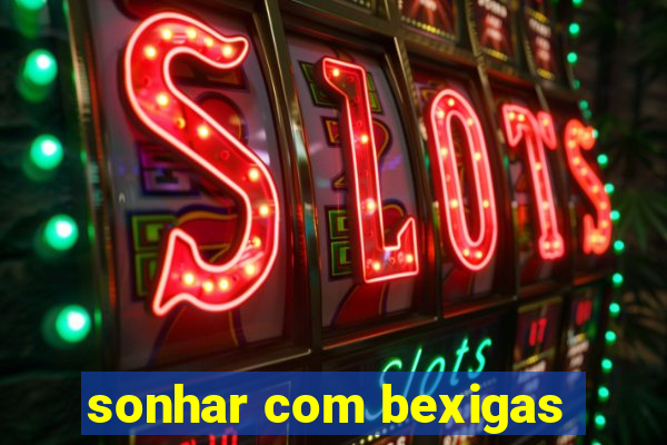 sonhar com bexigas